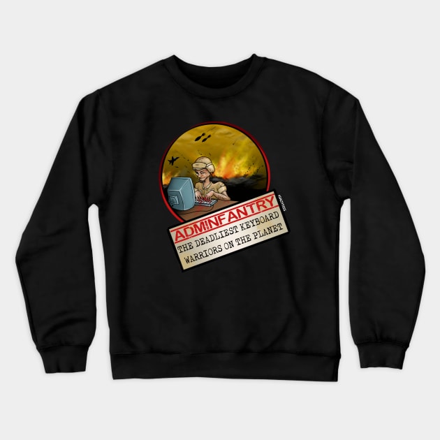 Adminfantry Crewneck Sweatshirt by SaltyTees